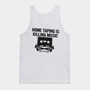 Home Taping Is Killing Music Tank Top